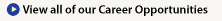 View all of our Career Opportunities